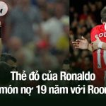 thẻ đỏ của Ronaldo và món nợ 19 năm với Rooney