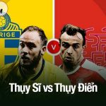 Thụy Sĩ vs Thụy Điển