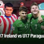 Dự đoán U17 Ireland vs U17 Paraguay, 20h30 ngày 11/11: Mạch thắng chưa dừng lại U17 Ireland vs U17 Paraguay