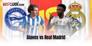 Alaves vs Real Madrid
