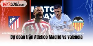 Atletico Madrid vs Valencia