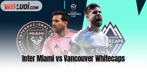 Inter Miami vs Vancouver Whitecaps
