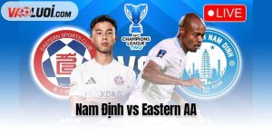 Nam Định vs Eastern AA